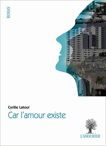 Beispielbild fr Car l'amour existe zum Verkauf von Ammareal