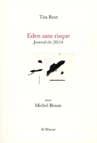 Imagen de archivo de Eden sans risque: Journal de (20)14 a la venta por Gallix