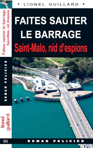 Beispielbild fr Faites Sauter Le Barrage Saint-Malo (041) zum Verkauf von Ammareal