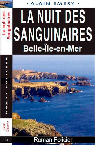 Beispielbild fr La Nuit Des Sanguinaires- Belle Ile zum Verkauf von Ammareal