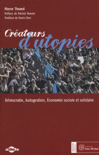 9782364290136: Crateurs d'utopies: Dmocratie, autogestion, conomie sociale et solidaire