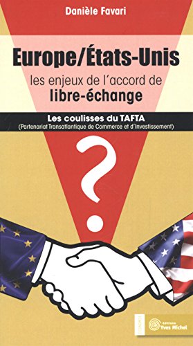 Stock image for Europe-Etats-Unis : les enjeux de l'accord de libre-change : Itinraires de cratifs culturels for sale by Ammareal