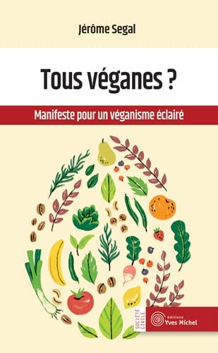 Stock image for Tous vganes ?: Manifeste pour un vganisme clair for sale by medimops