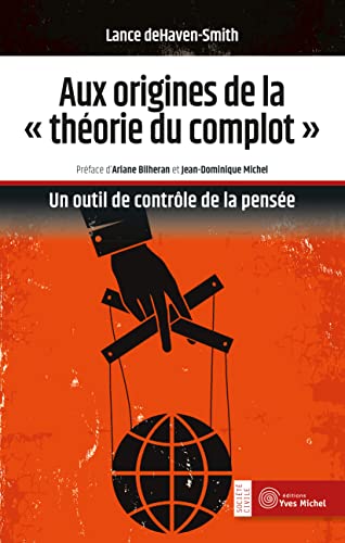 Beispielbild fr Aux origines de la "thorie du complot": Un outil de contrle de la pense zum Verkauf von GF Books, Inc.