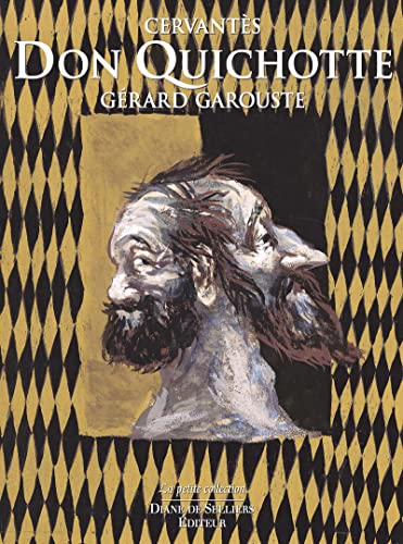 Imagen de archivo de Don Quichotte de Cervant s - Illustr par G rard Garouste - 2 volumes a la venta por WorldofBooks