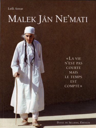 Stock image for Malek Jan Ne'mati : La vie n'est pas courte mais le temps est compt for sale by medimops
