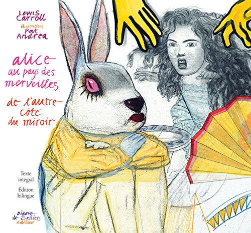 Stock image for Alice au pays des merveilles et de l'autre ct du miroir - Illustrs par Pat Andrea - dition bilin for sale by Gallix