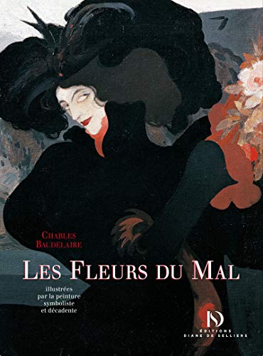 Stock image for Les Fleurs du Mal de Charles Baudelaire illustres par la peinture symboliste et dcadente for sale by medimops