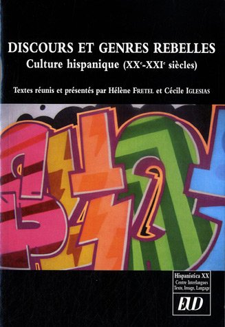 Stock image for DISCOURS ET GENRES REBELLES [Broch] Fretel Hlne, Iglesias Ccile, Collectif for sale by BIBLIO-NET