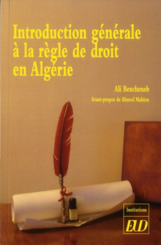 Beispielbild fr Introduction generale a la regle de droit en Algerie zum Verkauf von Librairie La Canopee. Inc.