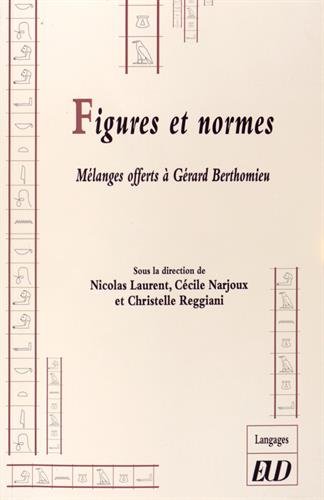 Beispielbild fr Figures Et Normes : Mlanges Offerts  Grard Berthomieu zum Verkauf von RECYCLIVRE