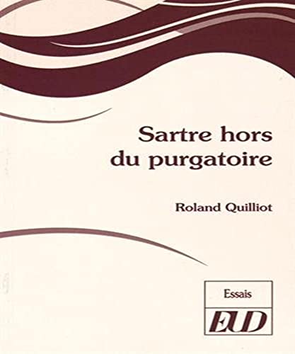 Beispielbild fr Sartre hors du purgatoire zum Verkauf von Librairie La Canopee. Inc.