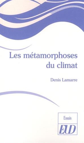 Beispielbild fr Les mtamorphoses du climat zum Verkauf von Ammareal