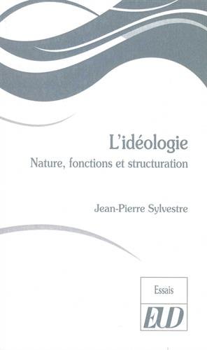 Beispielbild fr L'idologie : Nature, fonctions et structuration zum Verkauf von Librairie Th  la page