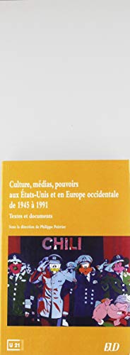 Beispielbild fr Culture, mdias, pouvoirs aux Etats-Unis et en Europe occidentale de 1945  1991 : Textes et documents zum Verkauf von Ammareal