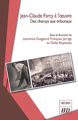 Beispielbild fr Jean-Claude Farcy  l'oeuvre : Des champs aux tribunaux zum Verkauf von Chapitre.com : livres et presse ancienne