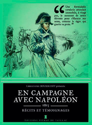 9782364450257: En Campagne Avec Napolon - 1813: Rcits et tmoignages (Mmoires essais biographies)