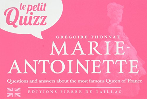 Beispielbild fr LE PETIT QUIZZ DE MARIE ANTOINETTE zum Verkauf von medimops