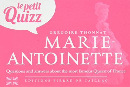 Stock image for LE PETIT QUIZZ DE MARIE ANTOINETTE for sale by medimops