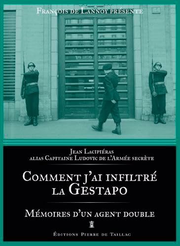 Stock image for Comment J'Ai Infiltr La Gestapo - Mmoires D'Un A for sale by Ammareal