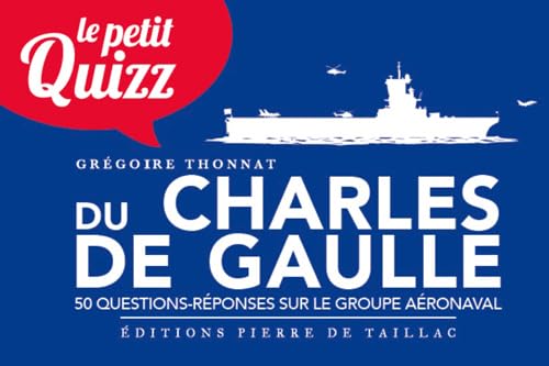 Beispielbild fr Le petit quizz du Charles de Gaulle zum Verkauf von medimops