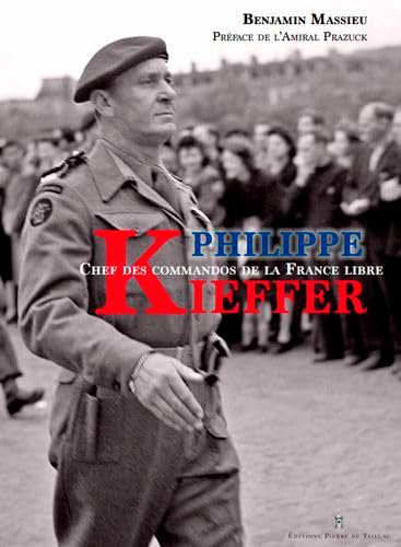 Stock image for Philippe Kieffer, chef des commandos de la France libre for sale by Chapitre.com : livres et presse ancienne