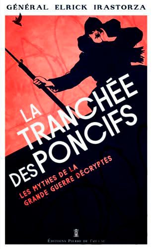 Stock image for La Tranche Des Poncifs : Les Mythes De La Grande Guerre Revisits for sale by RECYCLIVRE
