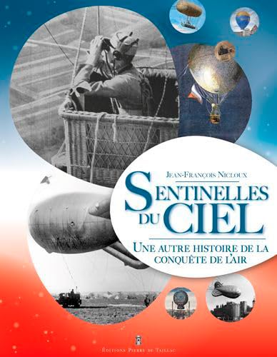 9782364451742: Les Sentinelles Du Ciel - Une Autre Histoire De La
