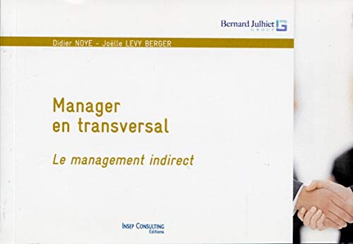 Beispielbild fr Manager en transversal : Le management indirect zum Verkauf von medimops