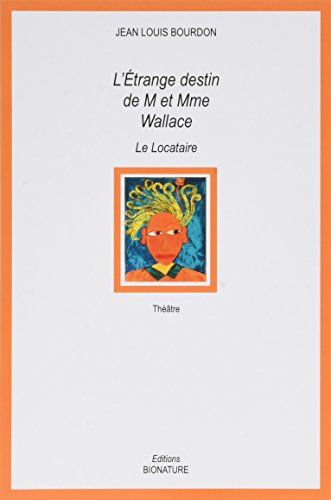 Beispielbild fr L'trange destin de M et Mme Wallace : Le Locataire zum Verkauf von Ammareal
