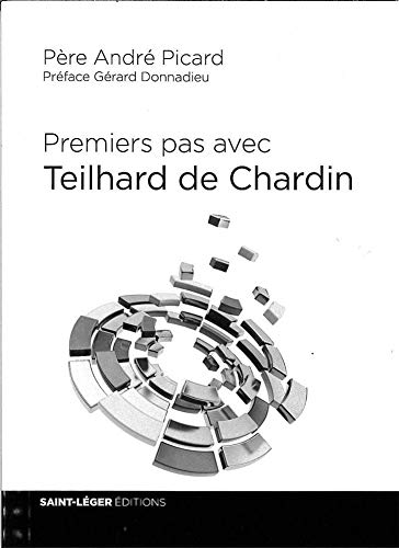 9782364520271: Premiers pas avec Pierre Teilhard de Chardin