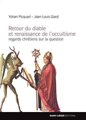 Beispielbild fr Retour du diable et renaissance de l'occultisme: regards chrtiens sur la questions zum Verkauf von Gallix