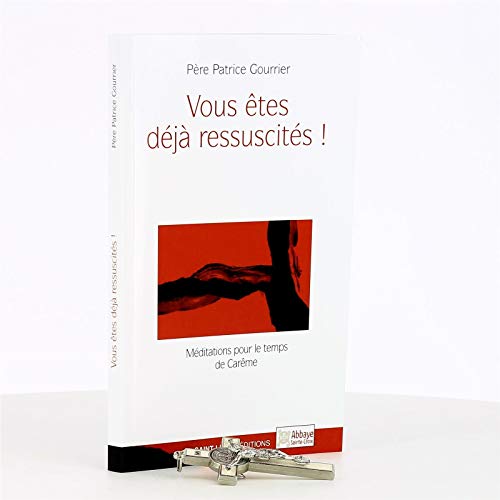 Stock image for Vous tes dj ressuscits ! - Mditations pour le temps de Carme for sale by Librairie Th  la page