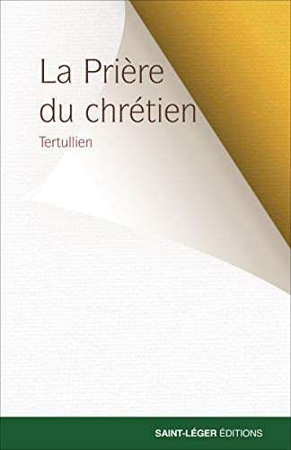 Beispielbild fr La Prire du chrtien zum Verkauf von Librairie Th  la page