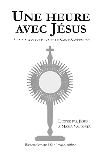 Beispielbild fr Une Heure avec Jesus  la Maison Ou Devant le Saint Sacrement -  l'Unit zum Verkauf von medimops