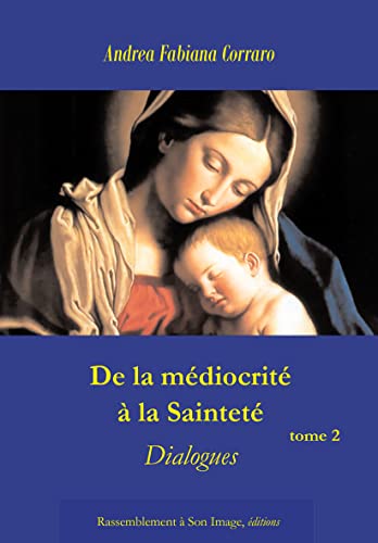 9782364632646: De la mdiocrit  la saintet : Tome 2