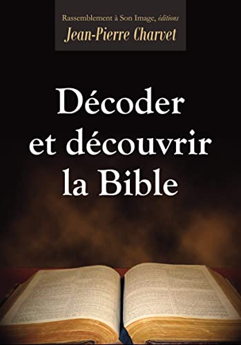 Stock image for Dcoder et dcouvrir la Bible for sale by medimops