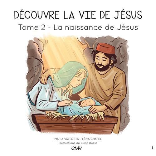 Beispielbild fr Dcouvre la vie de Jsus : Tome 2, La naissance de Jsus [Broch] Chapel, Lna; Russo, Luisa et Valtorta, Maria zum Verkauf von BIBLIO-NET