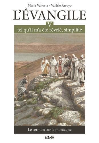 Stock image for L'vangile tel qu'il m'a t rvl simplifi T5 - le sermon sur la montagne - L305 for sale by Gallix