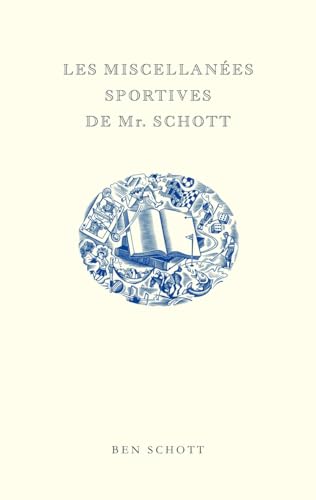 Beispielbild fr Les miscellanes sportives de Mr. Schott zum Verkauf von Revaluation Books