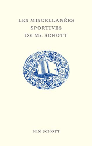 Imagen de archivo de Les miscellanes sportives de Mr. Schott a la venta por Revaluation Books