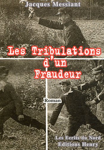 Stock image for Les tribulations d'un fraudeur for sale by Ammareal