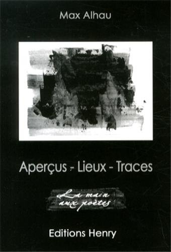 Beispielbild fr Aperus, lieux, traces zum Verkauf von Librairie Th  la page