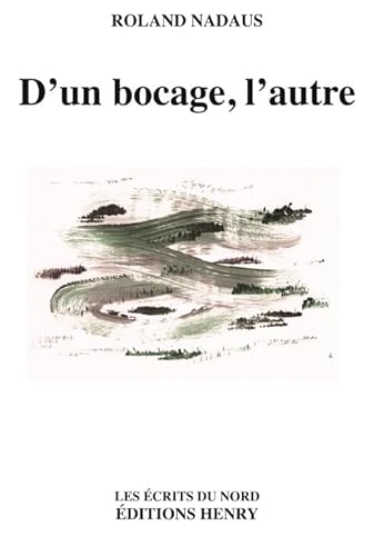 Beispielbild fr D'un bocage, l'autre [Broch] Nadaus, Roland zum Verkauf von BIBLIO-NET