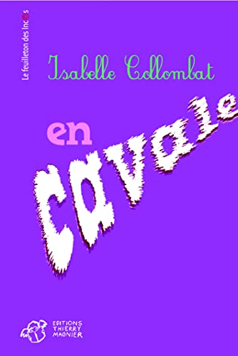 9782364740785: En cavale (Le feuilleton des Incos)