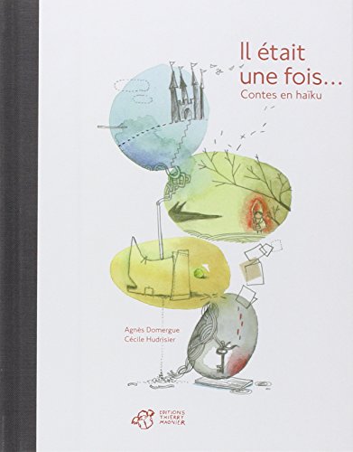 Stock image for Il tait une fois.: Contes en haku for sale by VanderMeer Creative