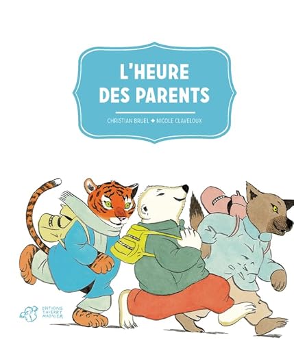 Stock image for L'heure des parents for sale by Ammareal