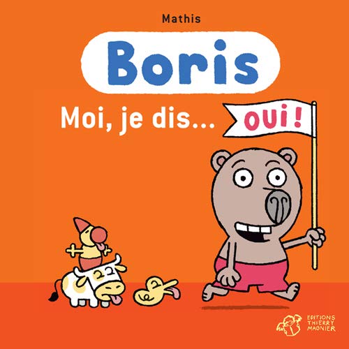 Beispielbild fr Boris : Moi, je dis. oui ! zum Verkauf von Librairie Th  la page