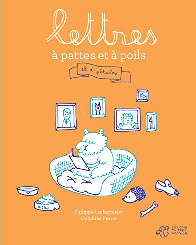 Stock image for Lettres à pattes et à poils : Et à pétales for sale by Ammareal