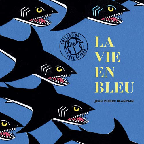 Stock image for La vie en bleu for sale by Ammareal